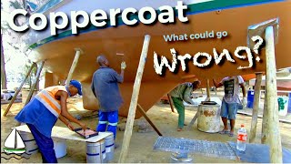 Our Coppercoat Antifouling Application DISASTER or SUCCESS Patrick Childress Sailing 57 [upl. by Christan71]